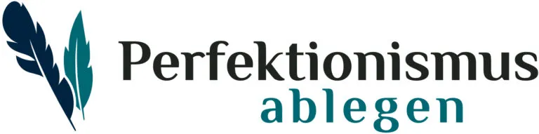 Perfektionismus ablegen